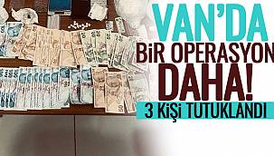 Van'da Bir Operasyon Daha- 3 Kişi Tutuklandı