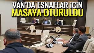 Van'da Esnaflar İçin Masaya Oturuldu