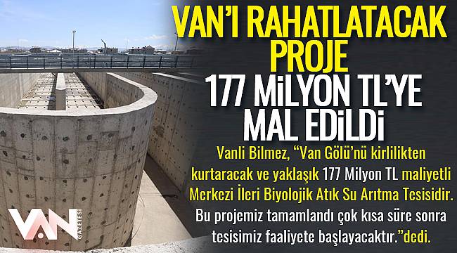 Van'ı rahatlatacak proje 177 Milyon TL'ye mal edildi
