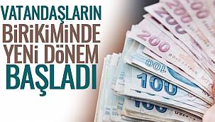 Vatandaşların Birikiminde Yeni Dönem Başladı