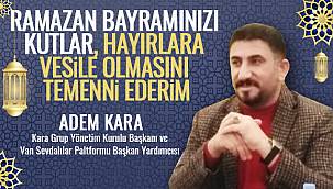 Adem Kara’dan Ramazan Bayramı Mesajı