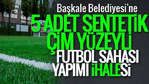 Başkale Belediyesi'ne 5 Adet Sentetik Çim yüzeyli futbol sahası yapımı ihalesi