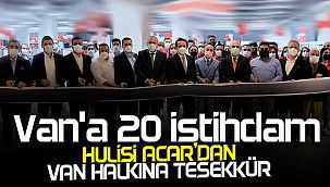 Hulusi Acar'dan Van'a 20 istihdam