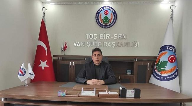 TOÇ BİR-SEN Van Şube Başkanı Uçar’dan yıl dönümü mesajı