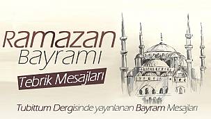 Tubittum Dergisinde Yayınlanan Ramazan Bayramı Mesajları