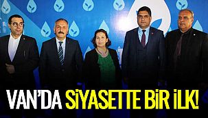 Van’da siyasette bir ilk!