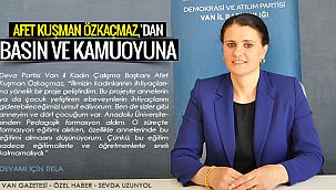 Afet Kuşman Özkaçmaz'dan Basın ve Kamuoyuna