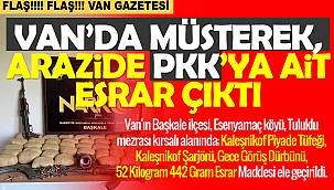 Van'da müşterek arazide PKK'ya ait esrar çıktı