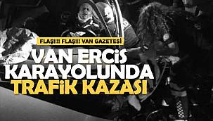 Van Erciş karayolunda trafik kazası, 1 yaralı