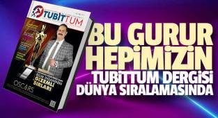 BU GURUR HEPİMİZİN, TUBİTTUM DERGİSİ DÜNYA SIRALAMASINDA