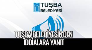 Tuşba Belediyesin'den iddialara yanıt