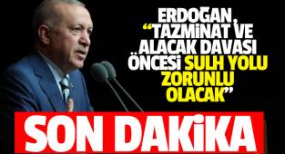 ERDOĞAN, TAZMİNAT VE ALACAK DAVASI ÖNCESİ SULH YOLU ZORUNLU OLACAK