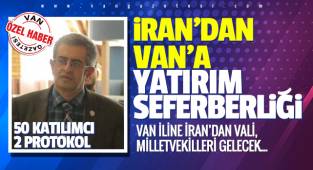 İran'dan Van'a 50 katılımcı 2 protokol gelecek