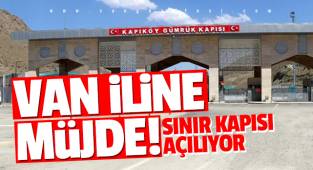 Van iline Müjde! İran tarafından sınır kapısı açılacak