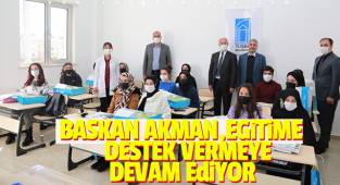 Başkan Akman,Eğitim Destek Vermeye Devam Ediyor