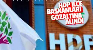 HDP ilçe başkanları gözaltında