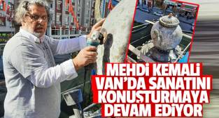 Mehdi Kemali, Van'da sanatını konuşturuyor