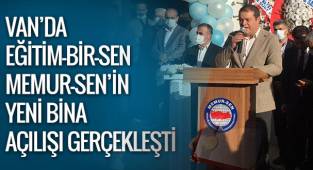 Van'da Eğitim-Bir-Sen, Memur-Sen'in yeni bina açılışı gerçekleşti