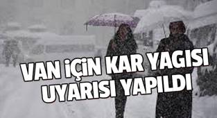 Van için kar yağışı uyarısı yapıldı