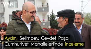 Aydın; Selimbey, Cevdet Paşa, Cumhuriyet Mahalleleri'nde inceleme