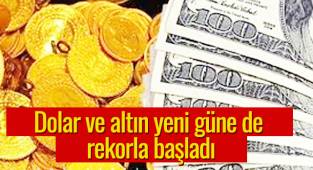 Dolar ve altın yeni güne de rekorla başladı