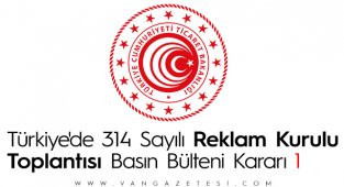 Türkiye'de 314 Sayılı Reklam Kurulu Toplantısı Basın Bülteni Kararı 1