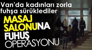 Van'da bir masaj salonuna fuhuş operasyonu