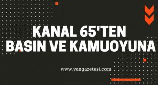 Kanal 65'ten Basın ve Kamuoyuna