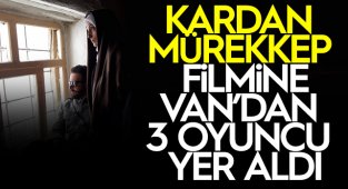 Kardan Mürekkep filmine Van'dan 3 oyuncuda yer aldı