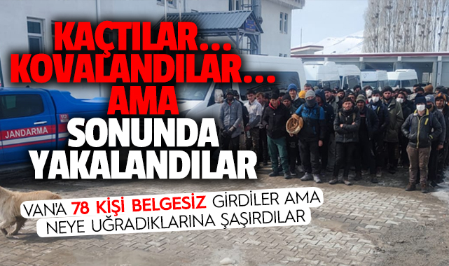 VAN'DA 78 KİŞİ NEYE UĞRADIĞINI ŞAŞIRDI