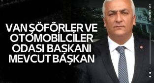 Van Şoförler Odası Başkanı Belli oldu