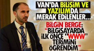 Bilgin Berge: Bilgisayarda ilk önce ‘www’ Terimini Öğrendim
