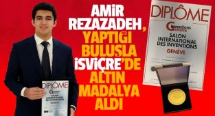 Amir Rezazadeh, Yaptığı Buluşla, İsviçre’de altın madalya aldı