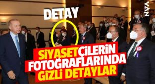 SİYASETÇİLERİN FOTOĞRAFLARINDAKİ GİZLİ DETAYLAR (ÖZEL)