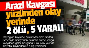 Son dakika Haber! Arazi Kavgası yüzünden olay yerinde 2 ölü, 5 yaralı