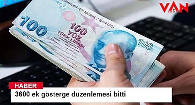 3600 ek gösterge düzenlemesi bitti