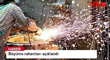 Büyüme rakamları açıklandı