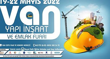 'Van İnşaat, Yapı, Dekorasyon ve Emlak Fuarı' için hazırlıklar tamamlandı