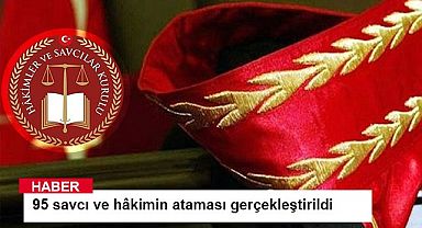 95 savcı ve hâkimin ataması gerçekleştirildi