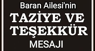 Baran Ailesinin Taziye Teşekkürü Mesajı
