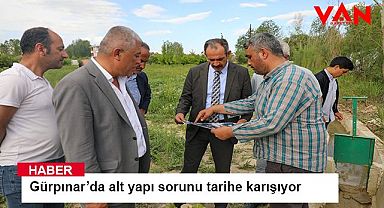 Gürpınar’da alt yapı sorunu tarihe karışıyor 