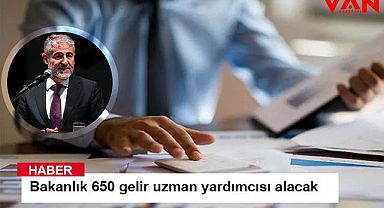 Hazine ve Maliye Bakanlığı 650 gelir uzman yardımcısı alacak
