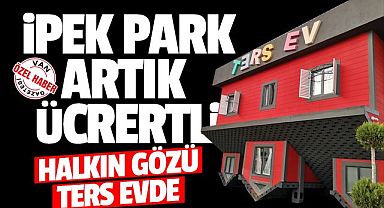 İpek Park Artık Ücretli