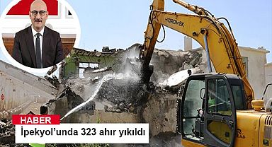 İpekyol’unda 323 ahır yıkıldı 