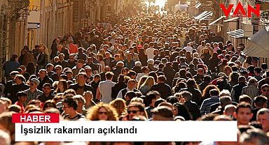 İşsizlik rakamları açıklandı