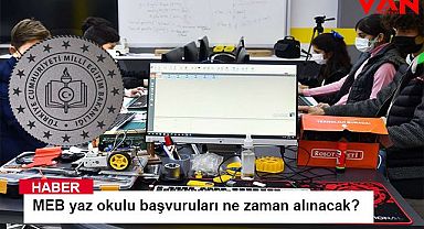 MEB yaz okulu başvuruları ne zaman alınacak?