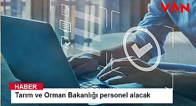 Tarım ve Orman Bakanlığı personel alacak