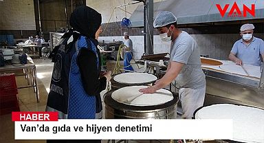 Van’da gıda ve hijyen denetimi