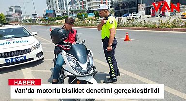 Van'da motosiklet ve motorlu bisiklet denetimi gerçekleştirildi