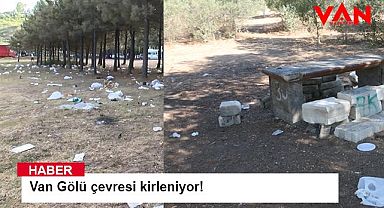 Van Gölü çevresi kirleniyor!